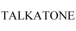 TALKATONE trademark