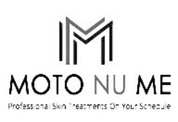 M MOTO NU ME PROFESSIONAL SKIN TREATMENTS ON YOUR SCHEDULE trademark