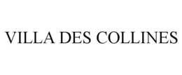 VILLA DES COLLINES trademark