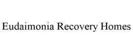 EUDAIMONIA RECOVERY HOMES trademark