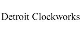 DETROIT CLOCKWORKS trademark