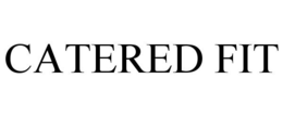 CATERED FIT trademark