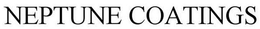 NEPTUNE COATINGS trademark