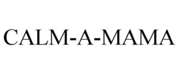 CALM-A-MAMA trademark