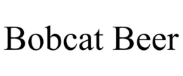 BOBCAT BEER trademark
