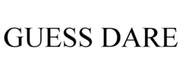 GUESS DARE trademark