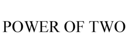 POWER OF TWO trademark