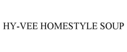HY-VEE HOMESTYLE SOUP trademark