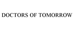 DOCTORS OF TOMORROW trademark