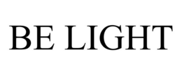 BE LIGHT trademark