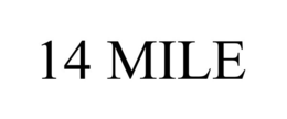 14 MILE trademark
