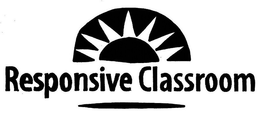 RESPONSIVE CLASSROOM trademark
