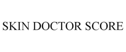 SKIN DOCTOR SCORE trademark