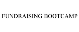 FUNDRAISING BOOTCAMP trademark