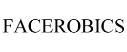 FACEROBICS trademark