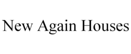 NEW AGAIN HOUSES trademark