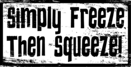 SIMPLY FREEZE THEN SQUEEZE! trademark