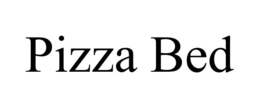 PIZZA BED trademark