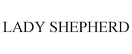 LADY SHEPHERD trademark