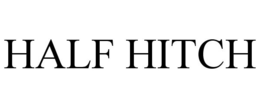 HALF HITCH trademark