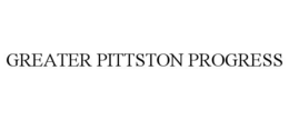 GREATER PITTSTON PROGRESS trademark
