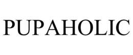 PUPAHOLIC trademark