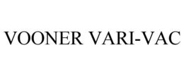 VOONER VARI-VAC trademark