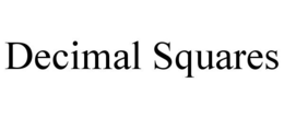 DECIMAL SQUARES trademark