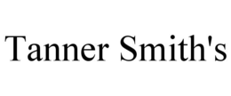 TANNER SMITH'S trademark