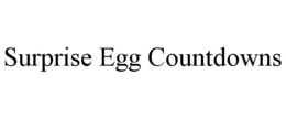 SURPRISE EGG COUNTDOWNS trademark