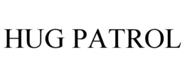 HUG PATROL trademark
