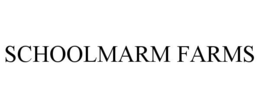 SCHOOLMARM FARMS trademark