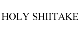 HOLY SHIITAKE trademark