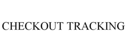 CHECKOUT TRACKING trademark