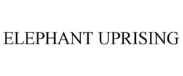 ELEPHANT UPRISING trademark