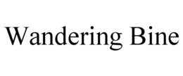 WANDERING BINE trademark