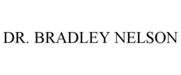 DR. BRADLEY NELSON trademark