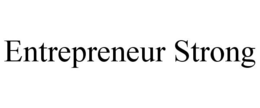 ENTREPRENEUR STRONG trademark
