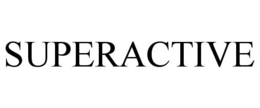 SUPERACTIVE trademark
