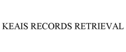 KEAIS RECORDS RETRIEVAL trademark