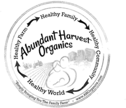 ABUNDANT HARVEST ORGANICS HEALTHY FAMILY HEALTHY COMMUNITY HEALTHY WORLD HEALTHY FARM "SIMPLY BRINGING YOU THE FAMILY FARM" WWW.AHORGANICS.COM trademark