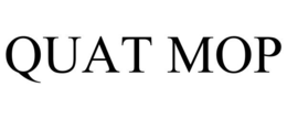 QUAT MOP trademark