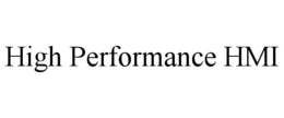 HIGH PERFORMANCE HMI trademark
