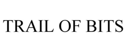 TRAIL OF BITS trademark