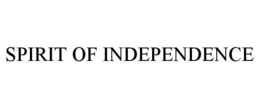 SPIRIT OF INDEPENDENCE trademark