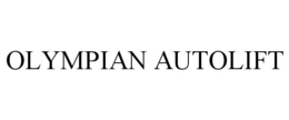 OLYMPIAN AUTOLIFT trademark