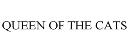 QUEEN OF THE CATS trademark