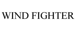 WIND FIGHTER trademark
