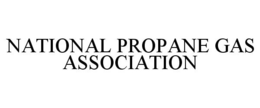 NATIONAL PROPANE GAS ASSOCIATION trademark