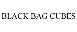 BLACK BAG CUBES trademark